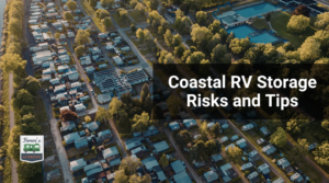 Coastal RV Storage Huntington Beach Risks and Tips